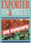 Exporter vins & spiritueux en europe