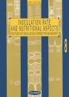 Inoculation rate and nutritional aspects